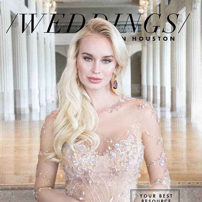 Plan The Perfect Houston Wedding - Luxury Wedding Magazine - Houston, TX